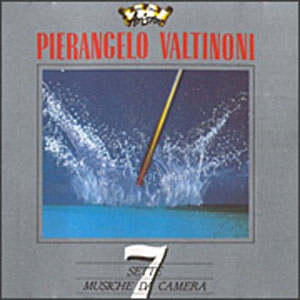 Pierangelo Valtinoni – Sette musiche da camera
